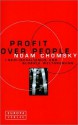 Profit Over People. Neoliberalismus und globale Weltordnung - Noam Chomsky