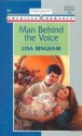 Man Behind The Voice (Harlequin American Romance, No. 835) - Lisa Bingham