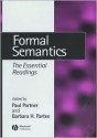 Formal Semantics: An Anthology - Paul Portner, Barbara H. Partee