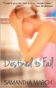 Destined to Fail - Samantha March