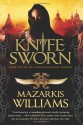 Knife Sworn - Mazarkis Williams