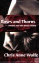 Roses and Thorns: Beauty and the Beast Retold - Chris Anne Wolfe