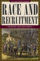 Race and Recruitment: Civil War History Readers, Vol. 2 - John David Smith