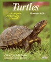 Turtles: A Complete Pet Owner's Guide - Hartmut Wilke, Rita and Robert Kimber, Helmut Wilkie