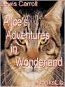 Alice's Adventures in Wonderland - Lewis Carroll