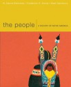 The People: A History of Native America - R. David Edmunds, Frederick E. Hoxie, Neal Salisbury