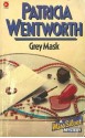 Grey Mask - Patricia Wentworth