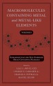 Macromolecules Containing Metal and Metal-Like Elements: Supramolecular and Self-Assembled Metal-Containing Materials (Volume 9) - Alaa S. Abd-El-Aziz, Charles E. Carraher Jr., Charles U. Pittman, Martel Zeldin