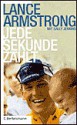 Jede Sekunde zählt (Gebundene Ausgabe) - Lance Armstrong, Sally Jenkins