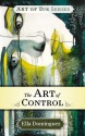 The Art of Control - Ella Dominguez