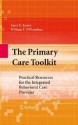 The Primary Care Toolkit: Practical Resources for the Integrated Behavioral Care Provider - Larry James, William O'Donohue