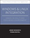 Windows and LinuxIntegration: Hands-on Solutions for a Mixed Environment - Jeremy Moskowitz, Thomas Boutell