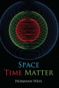 Space, Time, Matter (Dover Books on Physics) - Hermann Weyl