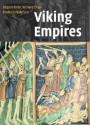 Viking Empires - Angelo Forte, Frederik Pedersen, Richard D. Oram