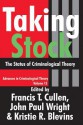 Taking Stock: The Status of Criminological Theory - Francis T. Cullen, John Paul Wright, Kristie R. Blevins