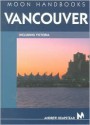 Vancouver (Moon Handbooks) - Andrew Hempstead