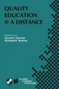 Quality Education @ a Distance: Ifip Tc3 / Wg3.6 Working Conference on Quality Education @ a Distance February 3 6, 2003, Geelong, Australia - Gordan Davies, Elizabeth Stacey