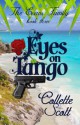 Eyes on Tango (The Evans Family, Book Three) - Collette Scott