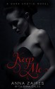 Keep Me - Anna Zaires, Dima Zales