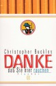 Danke, daß Sie hier rauchen - Christopher Buckley, Friedhelm Rathjen