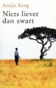 Niets liever dan zwart - Antjie Krog, Robert Dorsman