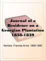 Journal of a Residence on a Georgian Plantation 1838-1839 - Fanny Kemble