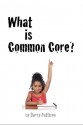 What is Common Core? - Darcy Pattison