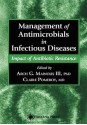 Management of Antimicrobials in Infectious Diseases: Impact of Antibiotic Resistance - Arch G. Mainous III, Claire Pomeroy