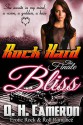 Rock Hard Bliss - D.H. Cameron