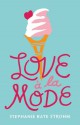 Love à la Mode - Stephanie Kate Strohm