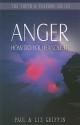 Anger: How Do You Handle It? - Paul Griffin, Liz Griffin