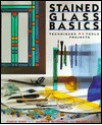 Stained Glass Basics: Techniques, Tools, Projects - Chris Rich, Martha Mitchell, Rachel Ward