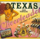 Texas Cheerleaders: The Spirit of America - John Hawkins