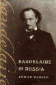 Baudelaire in Russia - ADRIAN WANNER