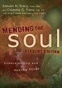 Mending the Soul Student Edition: Understanding and Healing Abuse - Steven R. Tracy, Celestia G. Tracy, Kristi Ickes Garrison