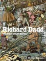 Richard Dadd - Nicholas Tromans