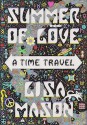 Summer of Love: A Time Travel - Lisa Mason