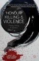 'Honour' Killing and Violence: Theory, Policy and Practice - Aisha K. Gill, Karl Roberts, Carolyn Strange