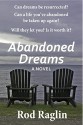 Abandoned Dreams - Rod Raglin