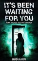 It's Been Waiting for You - Rod Karn