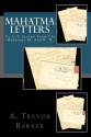 Mahatma Letters: To A. P. Sinnett from the Mahatmas M. and K. H. - A. Trevor Barker