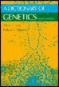 A Dictionary of Genetics - Robert King, William Stansfield