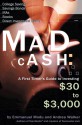 Mad Cash: A First Timer's Guide to Investing $30 to $3000 - Emmanuel Modu, Andrea Walker