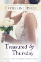 Treasured by Thursday (Weekday Brides Series Book 7) - Catherine Bybee