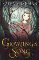 Grayling's Song - Karen Cushman