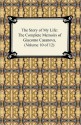 The Story of My Life (The Complete Memoirs of Giacomo Casanova, Volume 10 of 12) - Giacomo Casanova, Arthur Machen