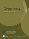 Attitudes To Work And Social Security In South Africa - Michael Noble, Rebecca Surender, Phakama Ntshongwana