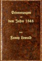 Erinnerungen aus dem Jahre 1848 - Fanny Lewald