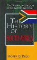 The History of South Africa (The Greenwood Histories of the Modern Nations) - Roger B. Beck