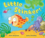 Little Stinker! - Steve Smallman, Joëlle Dreidemy